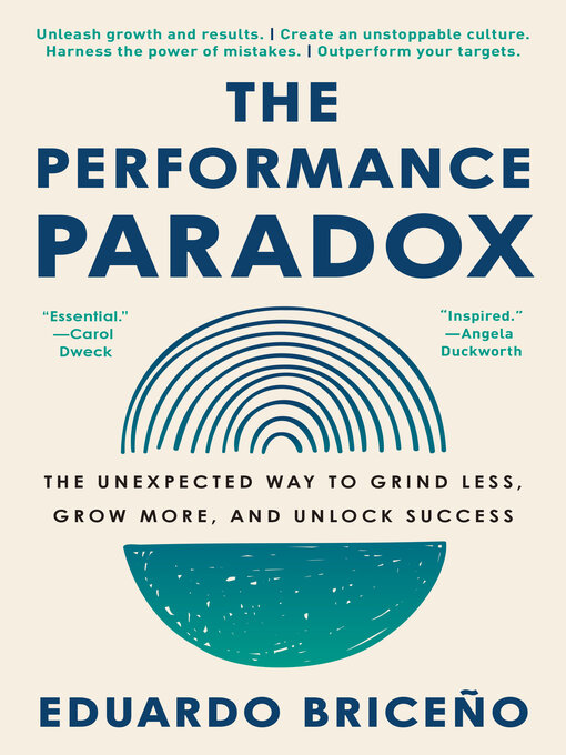 Title details for The Performance Paradox by Eduardo Briceño - Available